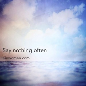 say nothing